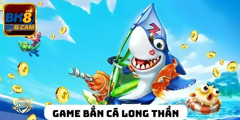 Sân chơi bắn cá long thần hấp dẫn thế nào?